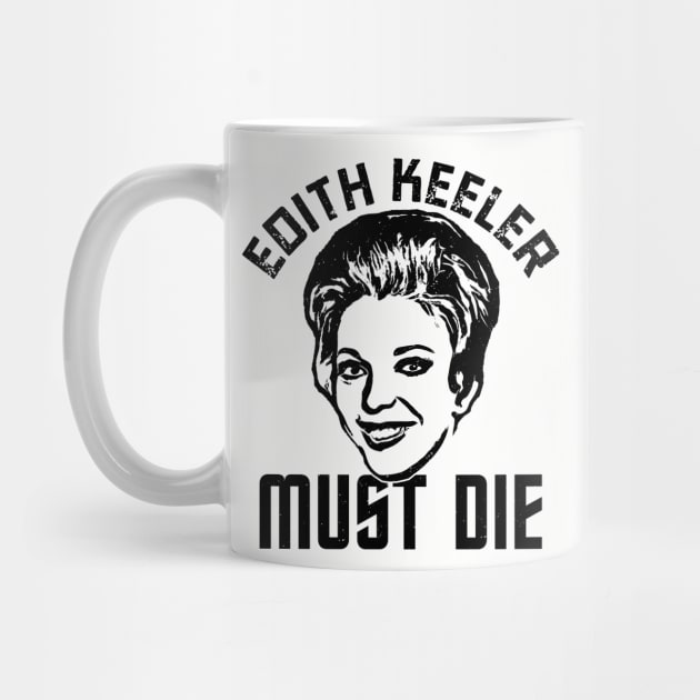 Edith Keeler Must Die by geezersofthegame